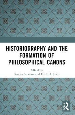 Historiography and the Formation of Philosophical Canons - 