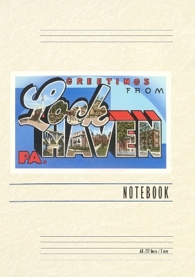 Vintage Lined Notebook Greetings from Lock Haven, Pennsylvania