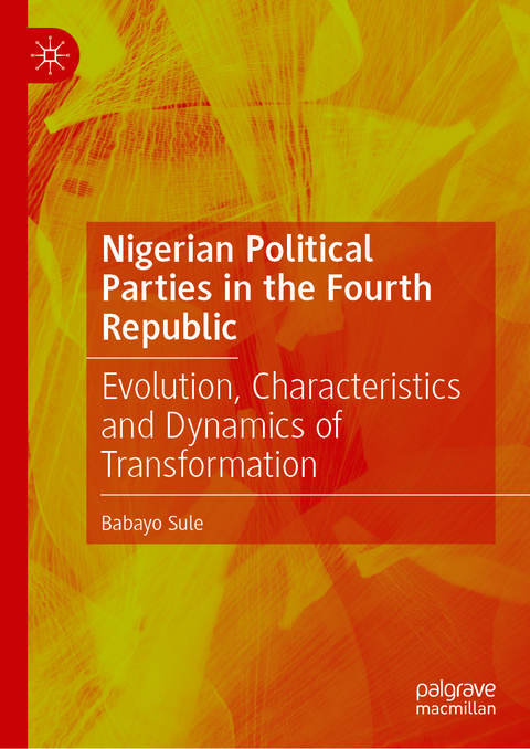 Nigerian Political Parties in the Fourth Republic - Babayo Sule