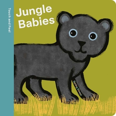 Spring Street Touch and Feel: Jungle Babies -  Boxer Books