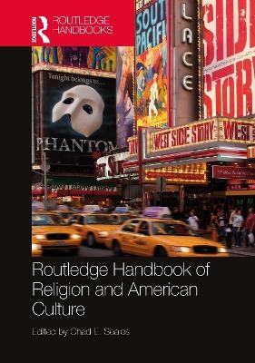 Routledge Handbook of Religion and American Culture - 