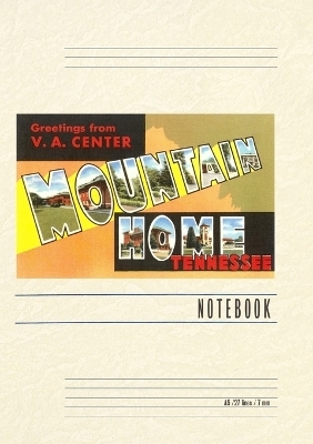 Vintage Lined Notebook Greetings from Mountain Home, Tennessee