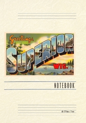 Vintage Lined Notebook Greetings from Superior, Wisconsin