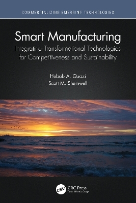 Smart Manufacturing - Hebab A. Quazi, Scott M. Shemwell