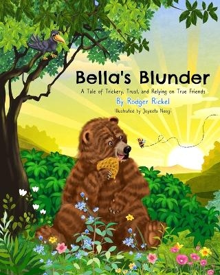 Bella's Blunder - Rodger Rickel