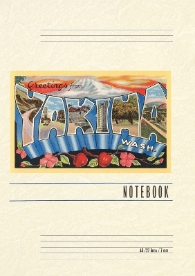 Vintage Lined Notebook Greetings from Yakima