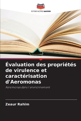 Évaluation des propriétés de virulence et caractérisation d'Aeromonas - Zeaur Rahim