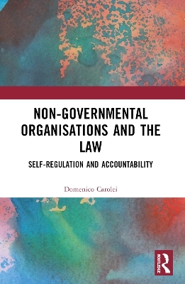 Non-Governmental Organisations and the Law - Domenico Carolei