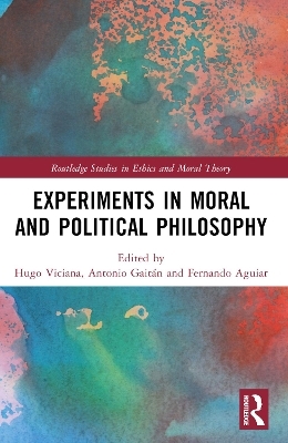 Experiments in Moral and Political Philosophy - 