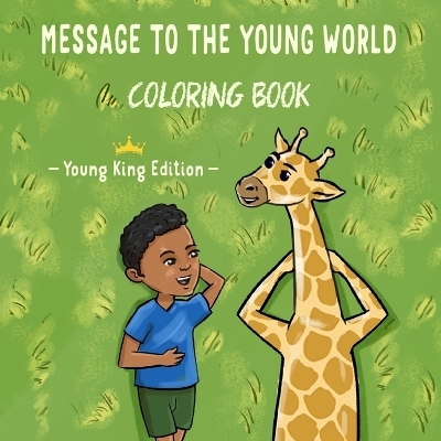 Message To The Young World - Young King Edition Coloring Book - Jermaine Gibson