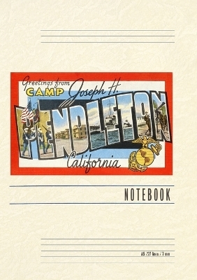 Vintage Lined Notebook Greetings from Camp Pendleton, California