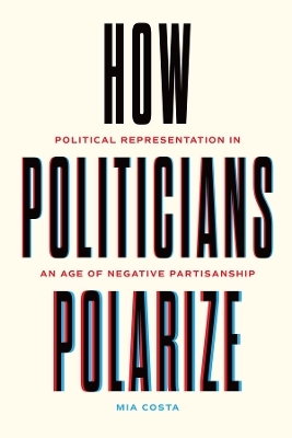 How Politicians Polarize - Mia Costa