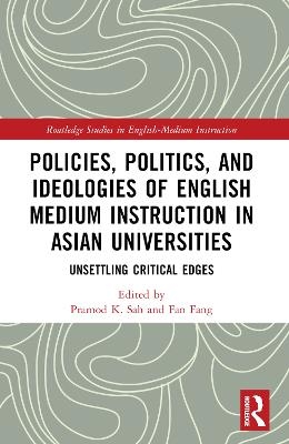 Policies, Politics, and Ideologies of English-Medium Instruction in Asian Universities - 