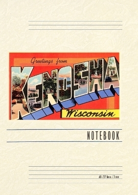 Vintage Lined Notebook Greetings from Kenosha, Wisconsin