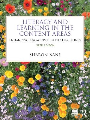 Literacy and Learning in the Content Areas - Sharon Kane