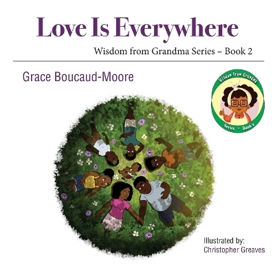 Love Is Everywhere - Grace Boucaud-Moore