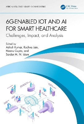 6G-Enabled IoT and AI for Smart Healthcare - 