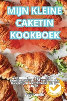 Mijn Kleine Caketin Kookboek -  Saga Lundin