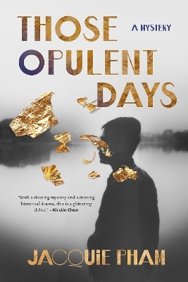 Those Opulent Days - Jacquie Pham