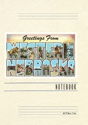 Vintage Lined Notebook Greetings from Western Nebraska