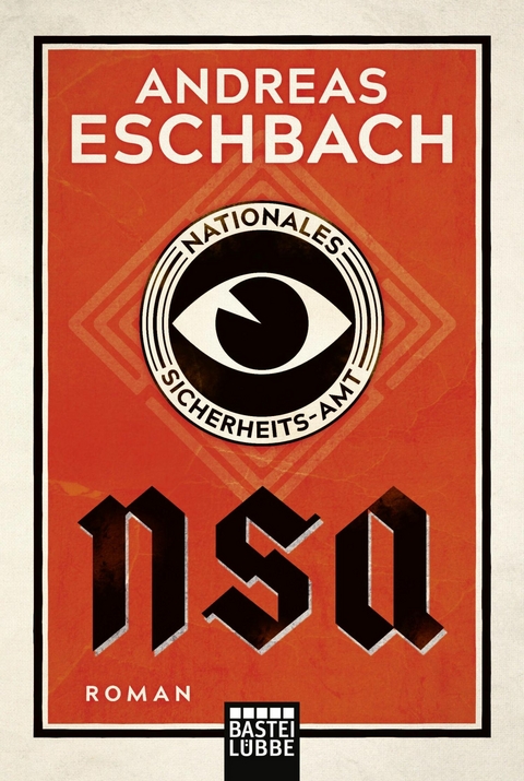 NSA - Nationales Sicherheits-Amt - Andreas Eschbach