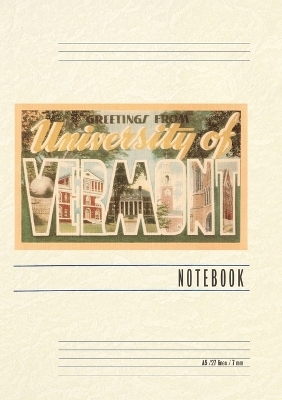 Vintage Lined Notebook Greetings from University of Vermont