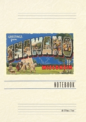 Vintage Lined Notebook Greetings from Shawano, Wisconsin