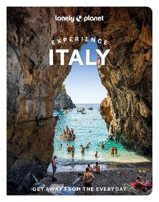 Lonely Planet Experience Italy - Lonely Planet