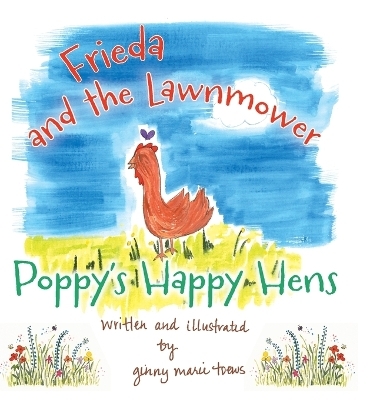 Frieda and the Lawnmower - Ginny Marie Toews