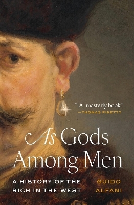 As Gods Among Men - Guido Alfani