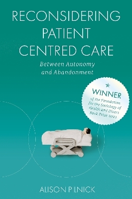 Reconsidering Patient Centred Care - Alison Pilnick