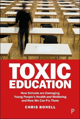 Toxic Education - Chris Bonell