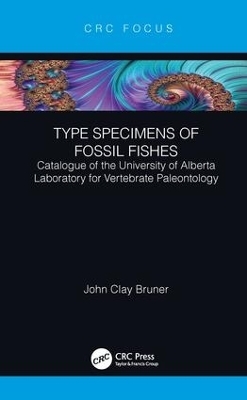 Type Specimens of Fossil Fishes - John Clay Bruner