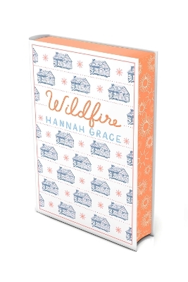 Wildfire: Deluxe Edition Hardcover - Hannah Grace