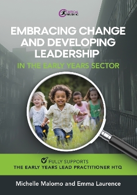 Embracing Change and Developing Leadership in the Early Years Sector - 