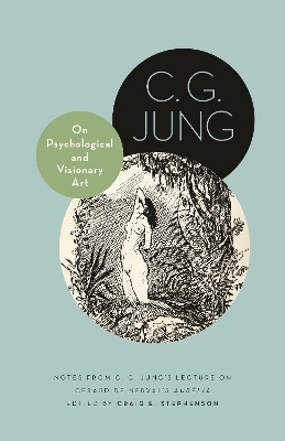 On Psychological and Visionary Art - C. G. Jung