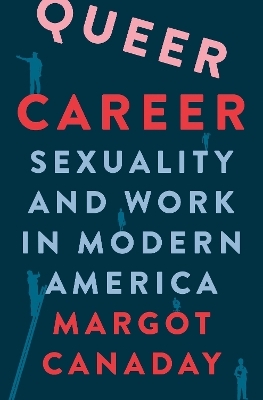 Queer Career - Margot Canaday