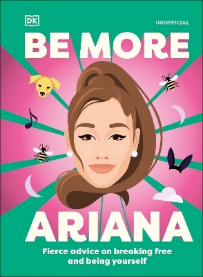 Be More Ariana Grande -  Dk