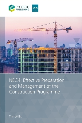 NEC4: Effective Preparation and Management of the Construction Programme - Tim Willis