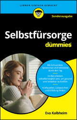 Selbstfürsorge für Dummies - SONDERAUSGABE - Eva Kalbheim