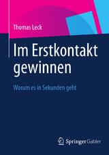 Im Erstkontakt gewinnen - Thomas Leck