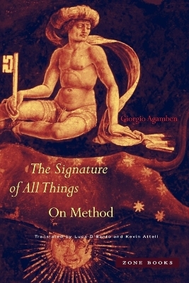 The Signature of All Things - Giorgio Agamben