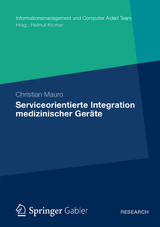 Serviceorientierte Integration medizinischer Geräte - Christian Mauro