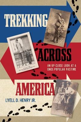 Trekking across America - Lyell D. Jr. Henry