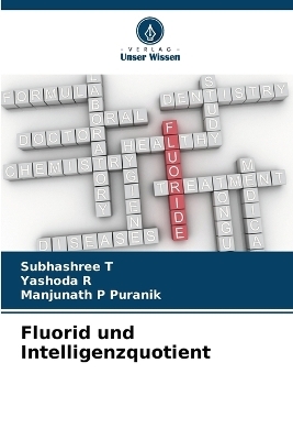 Fluorid und Intelligenzquotient - Subhashree T, Yashoda R, Manjunath P Puranik