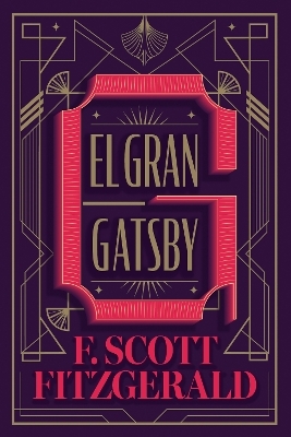 El Gran Gatsby (Spanish Edition) - Francis Scott Fitzgerald