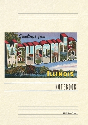 Vintage Lined Notebook Greetings from Wauconda, Illinois