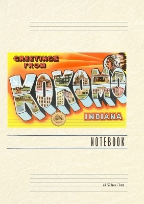 Vintage Lined Notebook Greetings from Kokomo