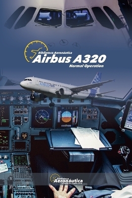 Airbus A320 Normal Operation - Biblioteca Aeronáutica