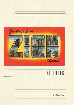 Vintage Lined Notebook Greetings from Zion, Illinois